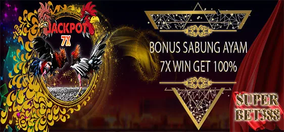 Bonus Jackpot Sabung Ayam 7X WIN - SUPERBET388