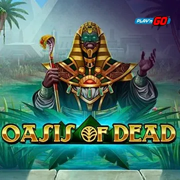 Oasis of Dead - SUPERBET388