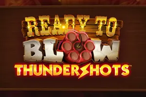 Ready to Blow Thundershots - SUPERBET388