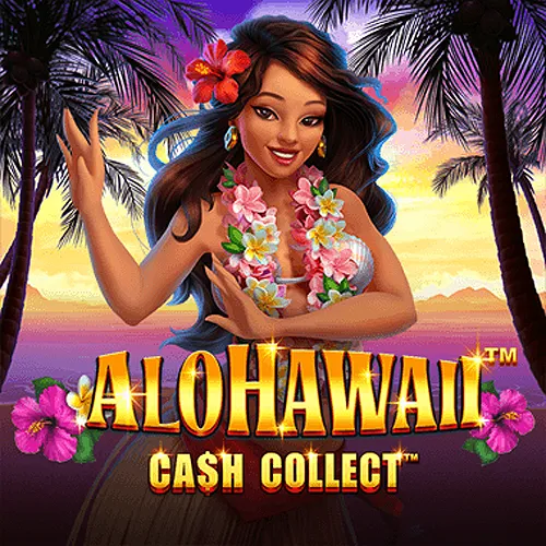 Alohawaii: Cash Collect™ - SUPERBET388