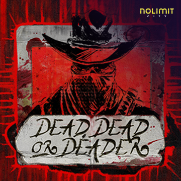 Dead, Dead Or Deader - SUPERBET388