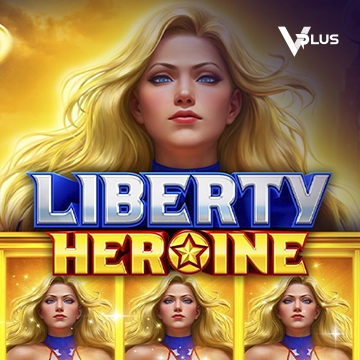 Liberty Heroine - SUPERBET388